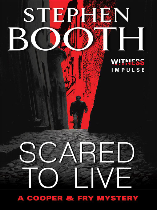 Title details for Scared to Live by Stephen Booth - Available